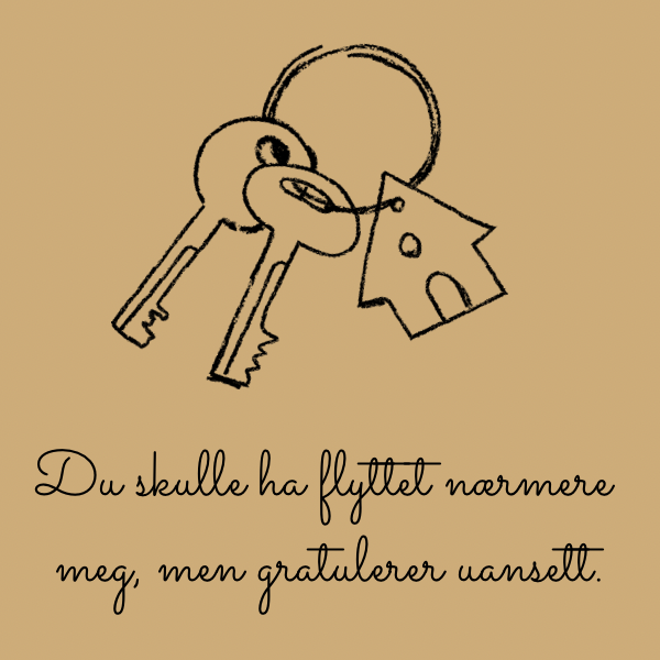 Duftlys - Du skulle ha flyttet nærmere meg, men gratulerer uansett